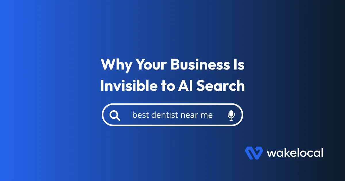 Why Your Business Is Invisible to AI Search